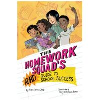 The Homework Squad's ADHD Guide to School Success - Joshua Shifrin