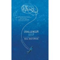 Challenger Deep - Neal Shusterman