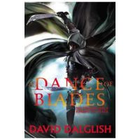 A Dance of Blades - David Dalglish