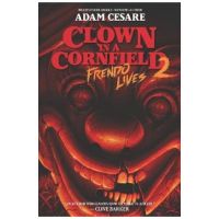 Clown in a Cornfield 2: Frendo Lives - Adam Cesare