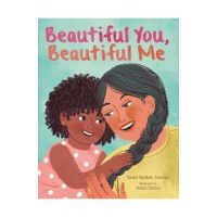 Beautiful You, Beautiful Me - Tasha Spillett-sumner