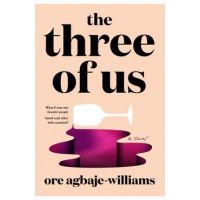 The Three of Us - Ore Agbaje-williams