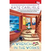 A Wrench in the Works - Kate Carlisle
