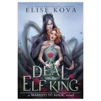 A Deal with the Elf King - Elise Kova