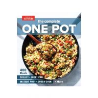 The Complete One Pot: 400 Meals for Your Skillet, Sheet Pan, Instant Pot(r), Dutch Oven, and More - America's Test Kitchen