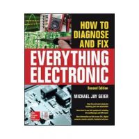 How to Diagnose and Fix Everything Electronic, Second Editio