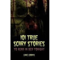 101 True Scary Stories to Read in Bed Tonight - Thought Catalog