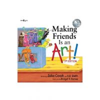Making Friends Is an Art! 2nd Ed. - Julia Cook