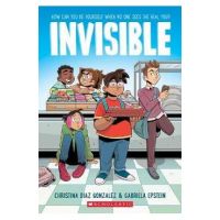 Invisible: A Graphic Novel - Christina Diaz Gonzalez