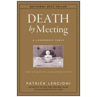 Death by Meeting - Patrick M Lencioni