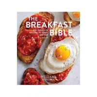 The Breakfast Bible: 100+ Favorite Recipes to Start the Day - Kate Mcmillan