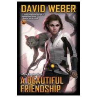 A Beautiful Friendship - David Weber