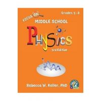 Focus On Middle School Physics Student Textbook 3rd Edition (softcover) - Rebecca W. Keller Ph. D.