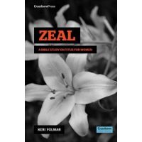 Zeal: A Bible Study on Titus for Woman - Keri Folmar