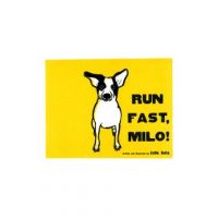 Run Fast Milo! - Julie Sola