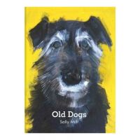 Old Dogs - Sally Muir