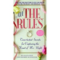 All the Rules: Time-Tested Secrets for Capturing the Heart of Mr. Right - Ellen Fein