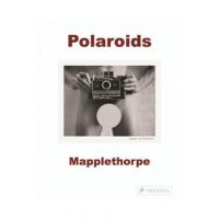Robert Mapplethorpe: Polaroids - Sylvia Wolf