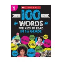 100 Words for Kids to Read in First Grade Workbook - Scholastic Teacher Resources
