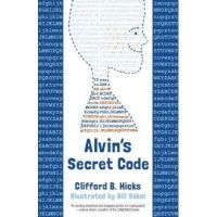 Alvin's Secret Code - Clifford B. Hicks