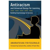 Antiracism and Universal Design for Learning: Building Expressways to Success - Andratesha Fritzgerald