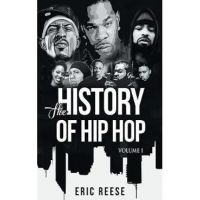 The History of Hip Hop - Eric Reese