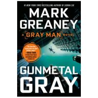 Gunmetal Gray - Mark Greaney