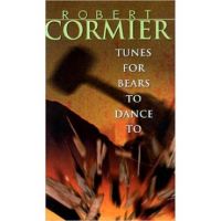 Tunes for Bears to Dance to - Robert Cormier
