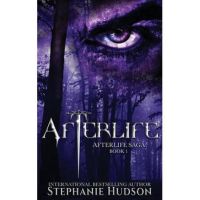 Afterlife: A Demon King Paranormal Romance - Stephanie Hudson