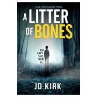 A Litter of Bones - Jd Kirk