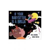If Your Babysitter Is a Bruja - Ana Siqueira