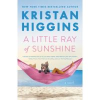 A Little Ray of Sunshine - Kristan Higgins