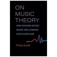 On Music Theory, and Making Music More Welcoming for Everyone - Philip Ewell