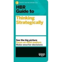 HBR Guide to Thinking Strategically (HBR Guide Series)