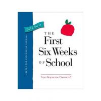 The First Six Weeks of School - Responsive Classroom