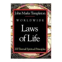Worldwide Laws of Life - John Marks Templeton
