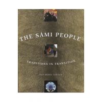 The Sami People: Traditions in Transitions - Veli-pekka Lehtola