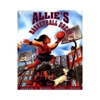 Allie's Basketball Dream - Barbara Barber