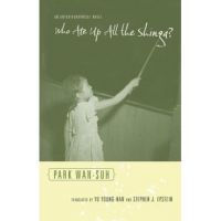 Who Ate Up All the Shinga?: An Autobiographical Novel - Wan-suh Park