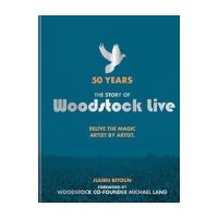 50 Years: The Story of Woodstock Live