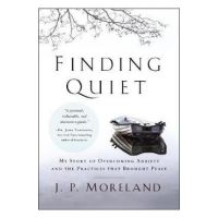 Finding Quiet - J P Moreland