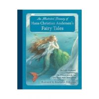 Illustrated Treasury of Hans Christian Andersen's Fairy Tale - Hans Christian Andersen