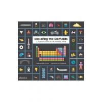 Exploring the Elements: A Complete Guide to the Periodic Table - Sara Gillingham