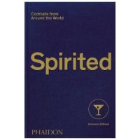 Spirited: Cocktails from Around the World - Adrienne Stillman