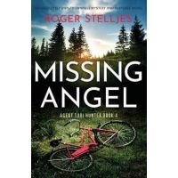 Missing Angel: An absolutely unputdownable mystery and suspense novel - Roger Stelljes