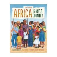 Africa Is Not a Country, 2nd Edition - Mark Melnicove