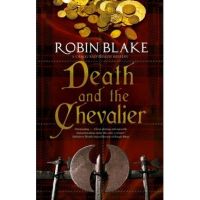 Death and the Chevalier - Robin Blake