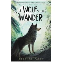 A Wolf Called Wander - Rosanne Parry