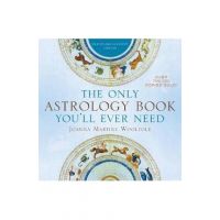 Only Astrology Book You'll Ever Need - Joanna Martine Woolfolk