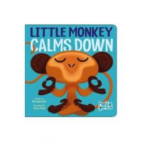 Little Monkey Calms Down - Michael Dahl